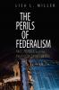 The Perils of Federalism