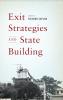 Exit Strategies and State Building