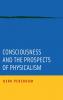 Consciousness and the Prospects of Physicalism