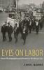 Eyes on Labor