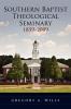 Southern Baptist Seminary 1859-2009