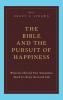 The Bible and the Pursuit of Happiness