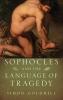 SOPHOCLES & LANGUAGE OF TRAGEDY OLHC C