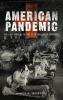 American Pandemic