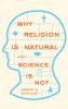 Why Religion is Natural and Science is Not