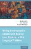 Writing Development in Children with Hearing Loss Dyslexia or Oral Language Problems