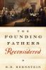 The Founding Fathers Reconsidered