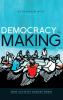 Democracy in the Making