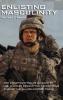 Enlisting Masculinity