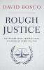 Rough Justice