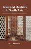 Jews and Muslims in South Asia
