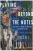 Playing Beyond the Notes