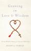 Growing in Love and Wisdom