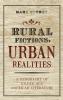 Rural Fictions Urban Realities