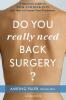 Do You Really Need Back Surgery?