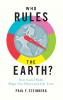 Who Rules the Earth?