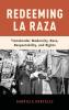 Redeeming La Raza