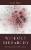 WITHOUT HIERARCHIES C