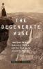 Degenerate Muse