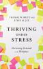 Thriving Under Stress
