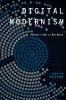 Digital Modernism