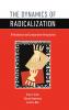 The Dynamics of Radicalization