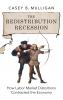 The Redistribution Recession