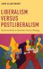 Liberalism Versus Postliberalism