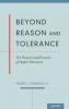 Beyond Reason and Tolerance