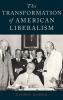 Transformation of American Liberalism