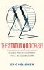 The Status Quo Crisis