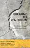 Breaking the Pendulum