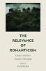 The Relevance of Romanticism