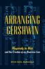 Arranging Gershwin
