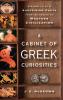 CABINET OF GREEK CURIOSITIES C