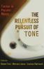 The Relentless Pursuit of Tone