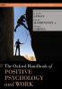 The Oxford Handbook of Positive Psychology and Work
