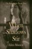When Shadows Stir