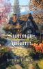 Summer and Autumn