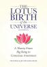 The Lotus Birth of the Universe (2nd Edition)