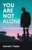 You Are Not Alone