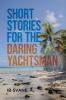 Short Stories for the Daring Yachtsman