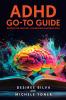 ADHD Go-to Guide