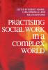 Practising Social Work in a Complex World