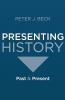 Presenting History