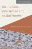 Institutions Interaction and Social Theory