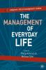 The Management of Everyday Life