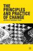 The Principles and Practice of Change