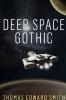 Deep Space Gothic (Small print)