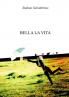 Bella la vita